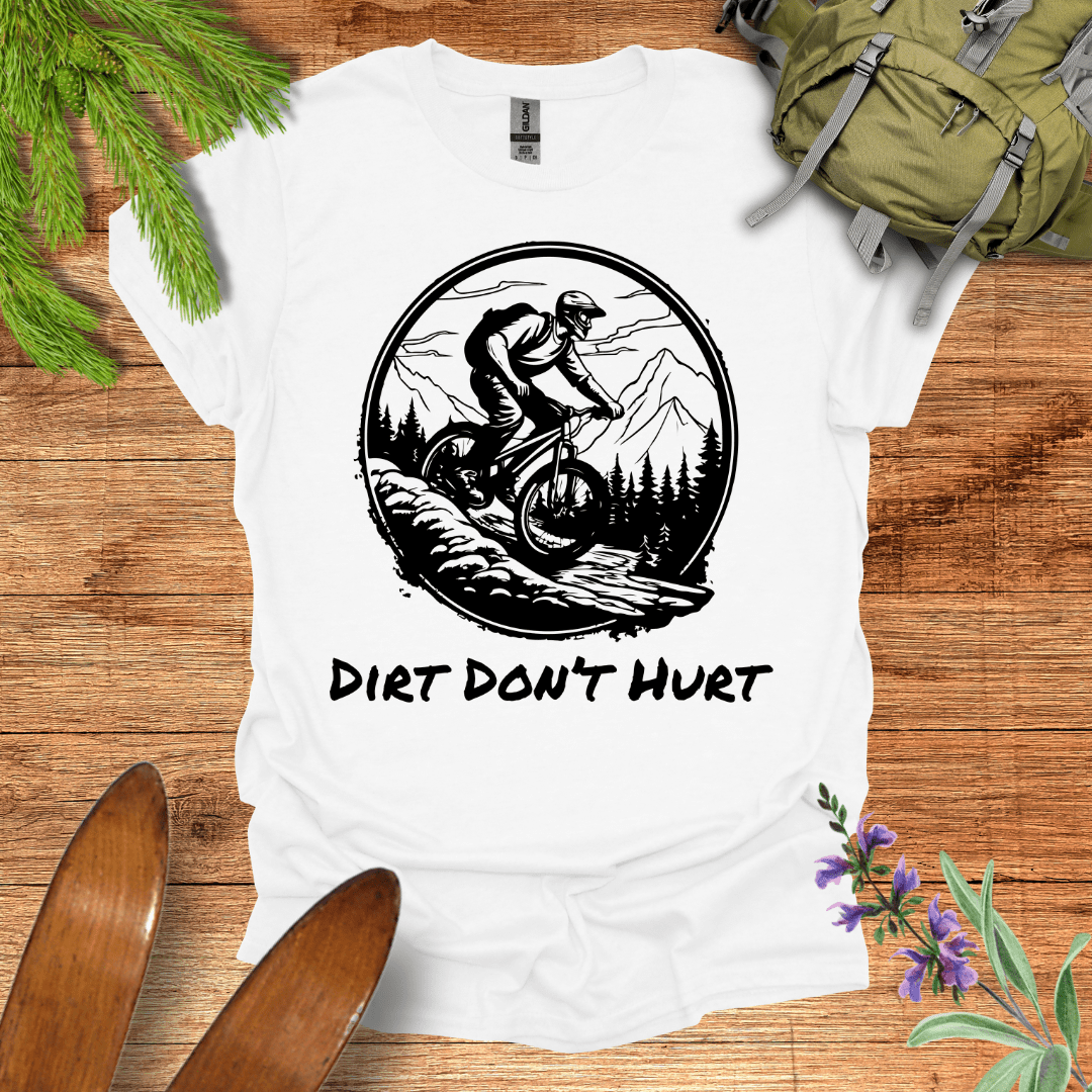Dirt Don't Hurt T-Shirt White / S