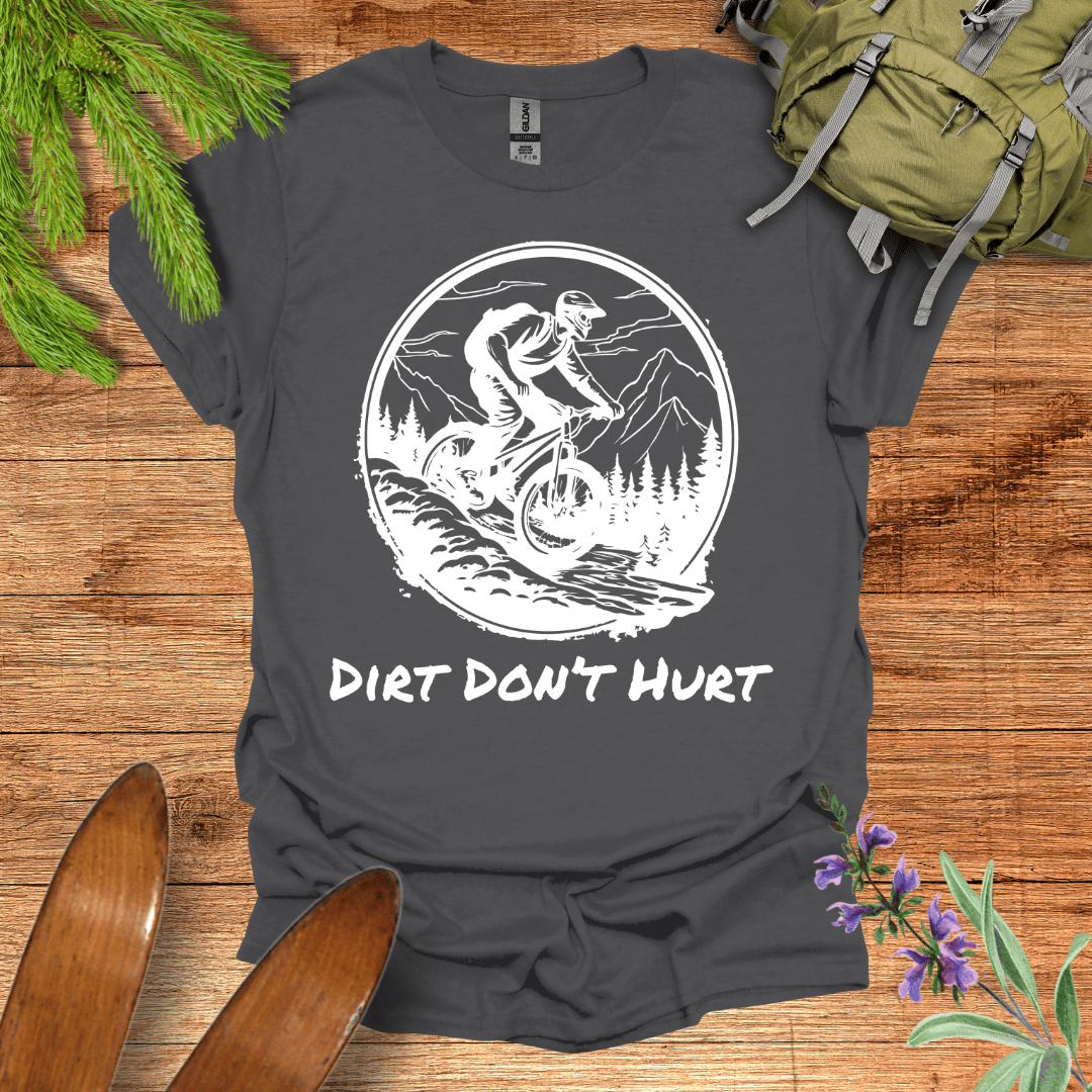 Dirt Don't Hurt T-Shirt Charcoal / S