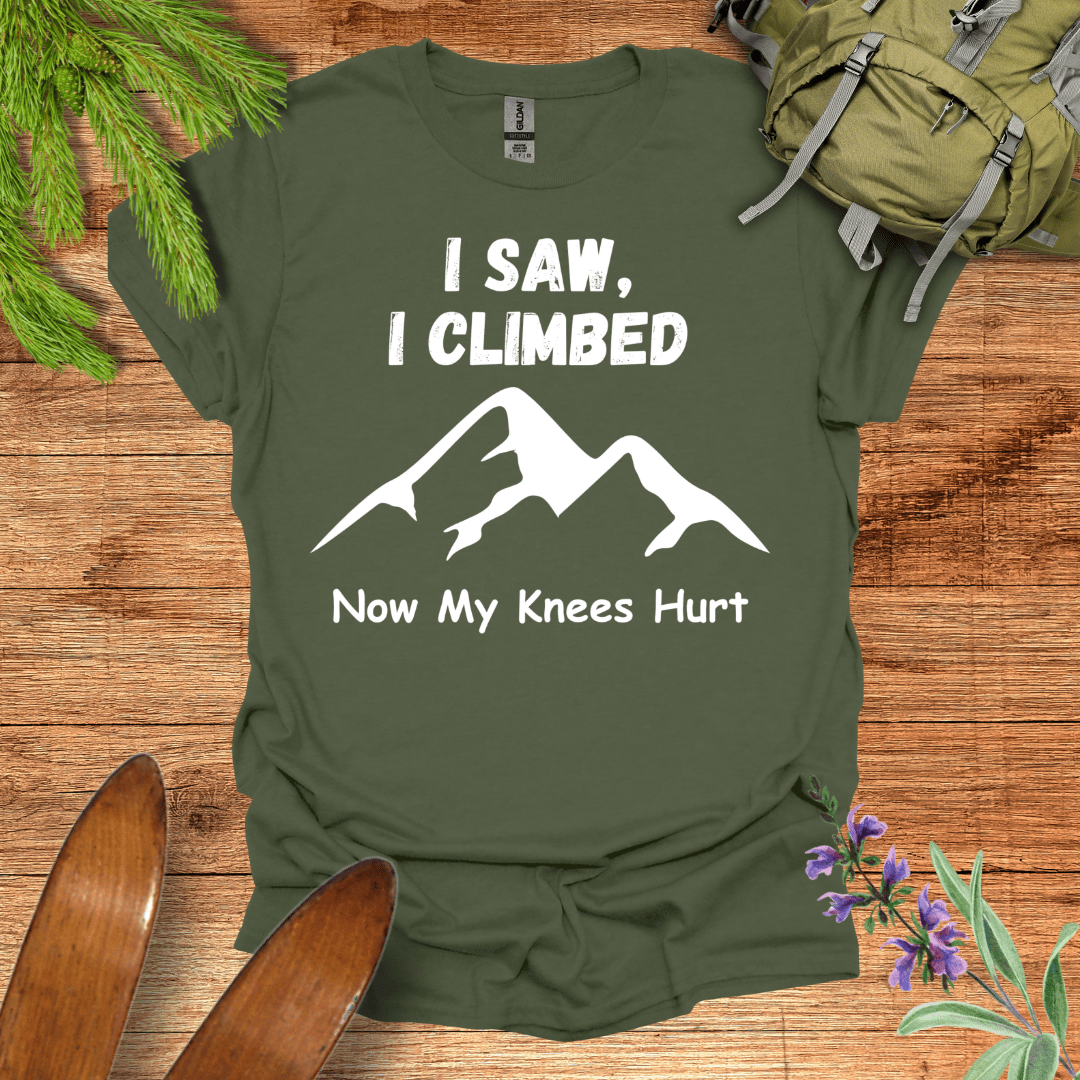 Knees Hurt Climbing T-Shirt Military Green / S