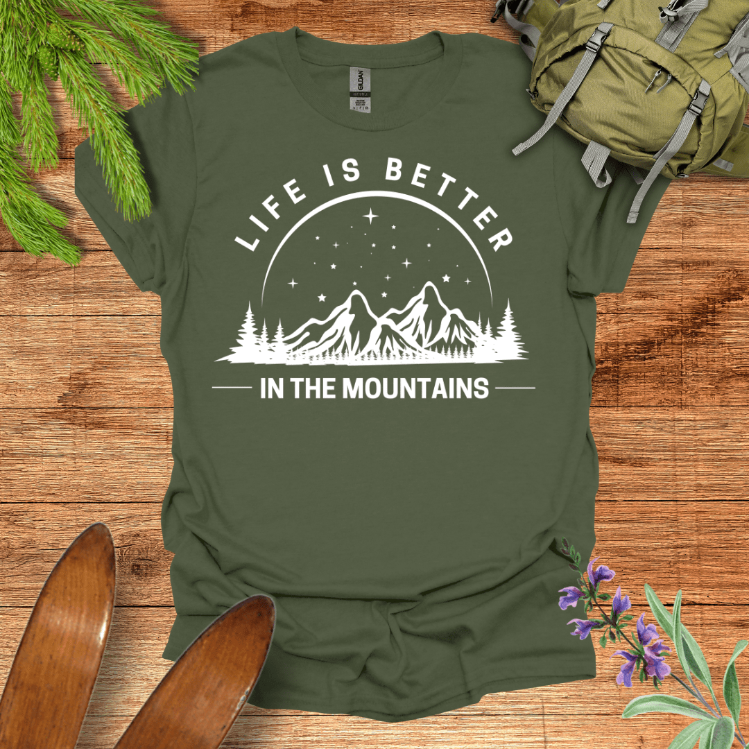 Life is Better Mountains T-Shirt Military Green / S