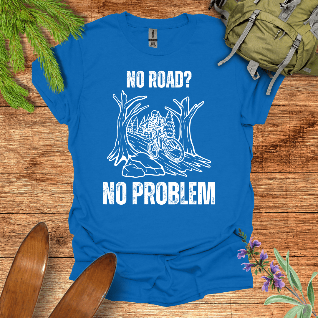No Road No Problem T-Shirt Royal / S