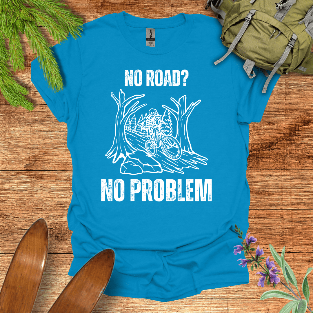 No Road No Problem T-Shirt Sapphire / S
