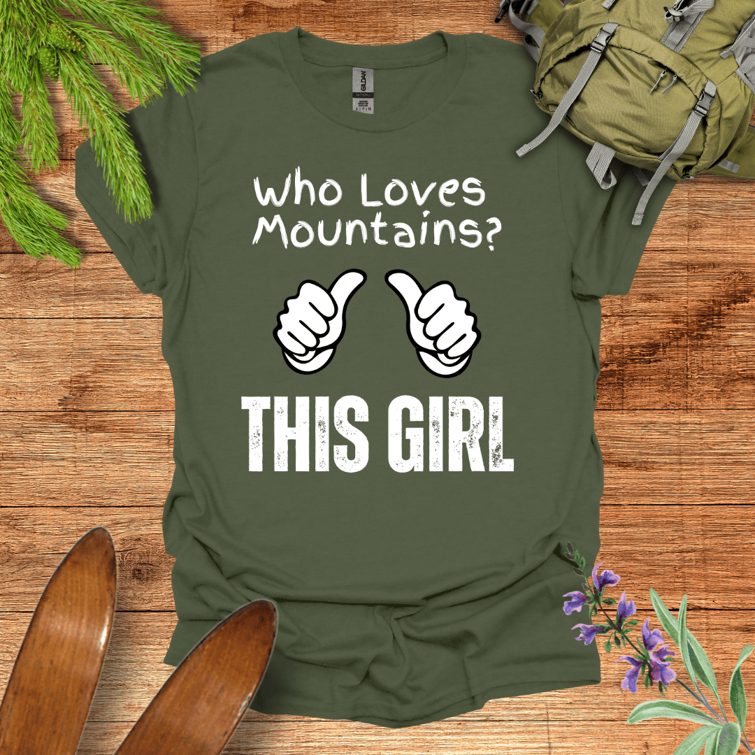This Girl Loves Mountains T-Shirt Military Green / S