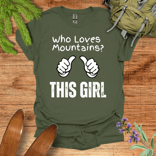 This Girl Loves Mountains T-Shirt Military Green / S
