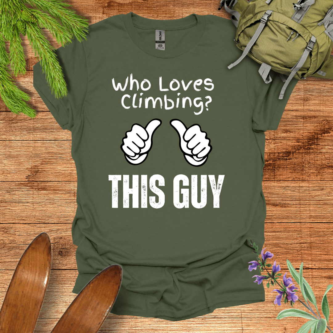 This Guy Loves Climbing T-Shirt Military Green / S